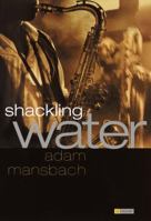 Shackling Water 0385502052 Book Cover