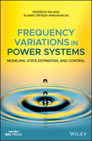 Frequency Variations in Power Systems: Modeling, State Estimation, and Control 1119551846 Book Cover