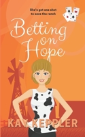Betting on Hope 0984821112 Book Cover
