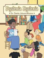 Dyslexia Byslexia 1481773917 Book Cover