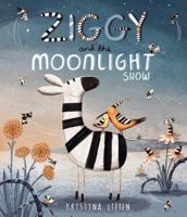 Ziggy and the Moonlight Show 1471145808 Book Cover