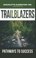 Trailblazers Pathways to Success 1955063141 Book Cover