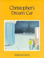 Christopher's Dream Car 1550371665 Book Cover