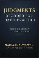 Judgments Decoded For Daily Practice: Your Roadmap to Legal Success B0DK3HMBBP Book Cover