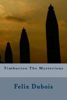 Timbuctoo: The Mysterious 1015466664 Book Cover
