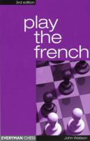 Play the French (Cadogan Chess Books) 1857443373 Book Cover