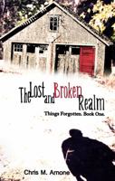 The Lost and Broken Realm 0991397908 Book Cover
