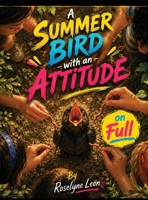 A Summer Bird with an Attitude on Full B0H2M69MND Book Cover