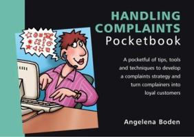 Handling Complaints (Management Pocketbooks) 1870471911 Book Cover