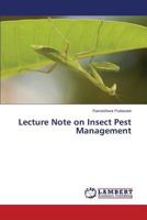 Lecture Note on Insect Pest Management 3659546909 Book Cover