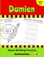 Damien Name Writing Practice: Personalized Name Writing Activities for Pre-schoolers to Kindergartners 1674830408 Book Cover