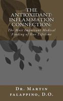 The Antioxidant-Inflammation Connection: : The Most Important Medical Finding of Our Lifetime 1494797259 Book Cover