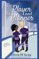 The Player and the Planner: A Friends to Lovers Billionaire Romantic Comedy B0H136YTVS Book Cover