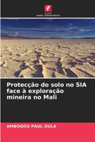 Protecção do solo no SIA face à exploração mineira no Mali 6206033996 Book Cover
