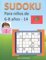 Sudoku para ni�os de 6 - 8 a�os - Lleva los rompecabezas de sudoku contigo dondequiera que vayas - 14 1678704377 Book Cover
