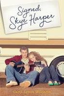 Signed, Skye Harper 1481400320 Book Cover