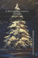 A Reversible Santa Claus 8027273293 Book Cover
