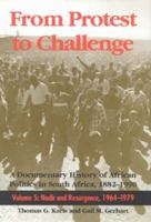 From Protest to Challenge Nadir and Resurgence 1964 1979 (From Protest to Challenge: a Documentary History of African Politics in South Africa, 1882-1990) 0253332311 Book Cover