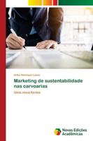 Marketing de sustentabilidade nas carvoarias: Uma nova forma 6139666252 Book Cover