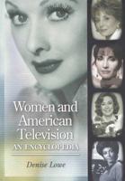 Women and American Television: An Encyclopedia 0874369703 Book Cover