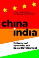 China-India: Pathways of Economic and Social Development 0197265677 Book Cover