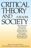 Critical Theory and Society: A Reader 0415900417 Book Cover