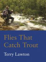 Flies That Catch Trout 0709092121 Book Cover