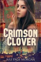 Crimson and Clover 1517458455 Book Cover