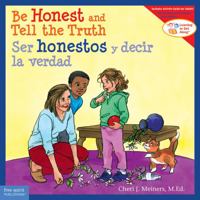 Be Honest and Tell the Truth/Ser honestos y decir la verdad (Learning to Get Along®) 1631988220 Book Cover