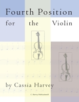 Fourth Position for the Violin 1635231035 Book Cover