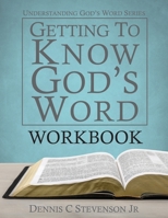 Getting to Know God's Word WORKBOOK: How 66 Books of the Bible Tell God's Story B0C1J1ZFSQ Book Cover