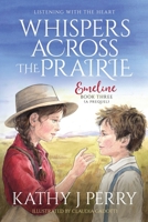 Whispers Across the Prairie : Listening with the Heart 1964953170 Book Cover