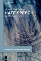 Hate Speech: Linguistic Approaches 3110672464 Book Cover