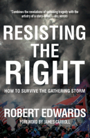Join the Resistance: How to Resist the Coming Right-Wing Autocracy in America 168219602X Book Cover