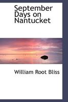 September Days on Nantucket 1017323135 Book Cover