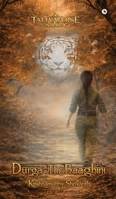 Durga: The Baaghini: A Tattvaverse Saga B0GZ4R2FKN Book Cover