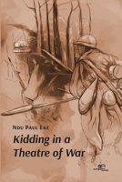 Kidding in a Theatre of War B0BXMW4RVX Book Cover