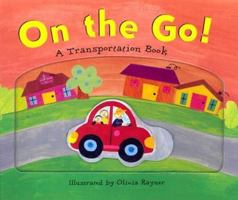 On the Go! a Transportation Book (Transportation Books) 1581172710 Book Cover