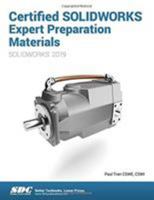 Certified Solidworks Expert Preparation Materials (2019) 1630572160 Book Cover