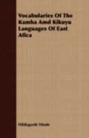 Vocabularies Of The Kamba Amd Kikuyu Languages Of East Afica 1408697009 Book Cover