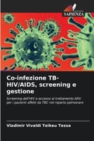 Co-infezione TB-HIV/AIDS, screening e gestione 6204419420 Book Cover