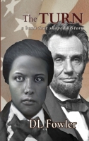 The Turn: a bond that shaped history 0996380531 Book Cover