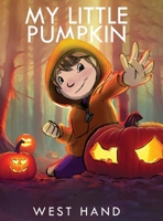 My Little Pumpkin 1961204541 Book Cover