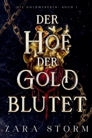 Der Hof, der Gold blutet (Die Goldweberin) (German Edition) B0F1F135N5 Book Cover