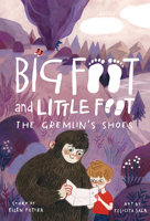 The Gremlin’s Shoes (Big Foot and Little Foot #5) 1419743244 Book Cover