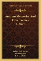 Autumn Memories And Other Verses (1869) 1146043686 Book Cover