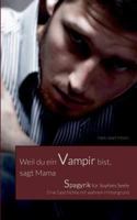 Weil du ein Vampir bist, sagt Mama 373921399X Book Cover