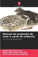 Manual de produção de ovos e carne de codorniz (Portuguese Edition) 6209768105 Book Cover