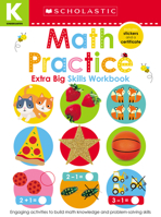 Math Practice (Scholastic Early Learners: Kindergarten Extra Big Skills Workbook) 1338531883 Book Cover