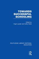 Towards Successful Schooling 1138008222 Book Cover